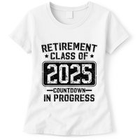 Retirement Class Of 2025 Countdown In Progress Womens T-Shirt