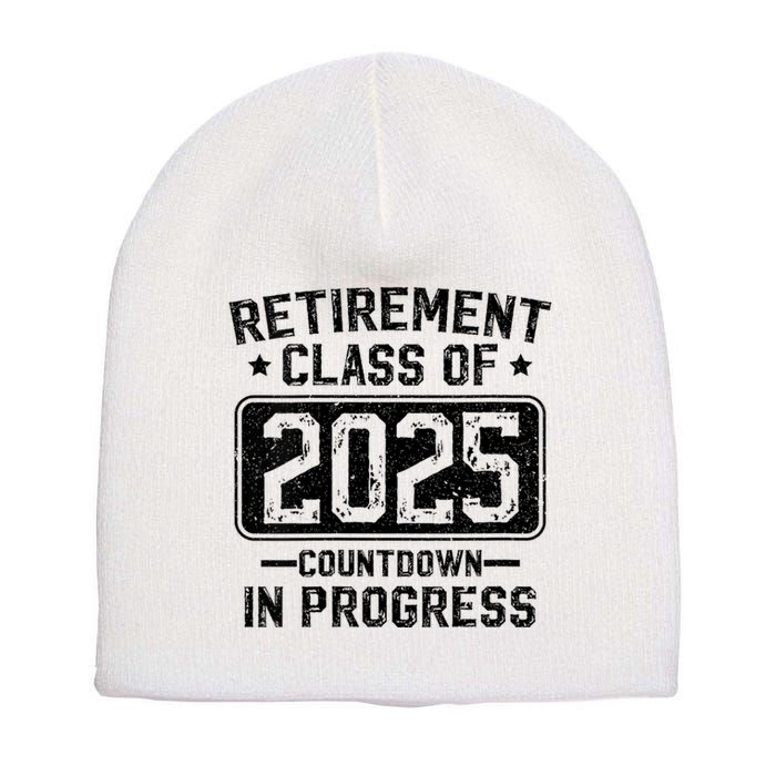 Retirement Class Of 2025 Countdown In Progress Short Acrylic Beanie