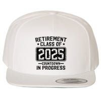 Retirement Class Of 2025 Countdown In Progress Wool Snapback Cap