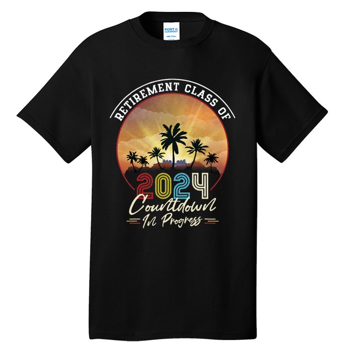 Retiret Class Of 2024 Countdown In Progress Vintage Tall T-Shirt