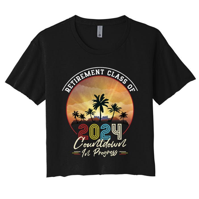 Retiret Class Of 2024 Countdown In Progress Vintage Women's Crop Top Tee