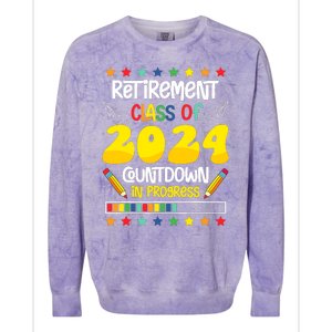 Retirement Class Of 2024 Countdown In Progress Funny Teacher Colorblast Crewneck Sweatshirt