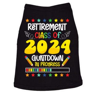 Retirement Class Of 2024 Countdown In Progress Funny Teacher Doggie Tank