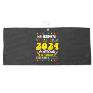 Retirement Class Of 2024 Countdown In Progress Funny Teacher Large Microfiber Waffle Golf Towel