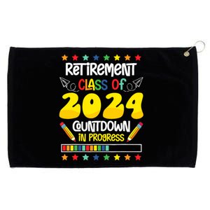 Retirement Class Of 2024 Countdown In Progress Funny Teacher Grommeted Golf Towel