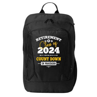 Retirement Class Of 2024 Count Down Funny Retiring Teacher City Backpack