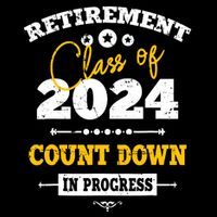 Retirement Class Of 2024 Count Down Funny Retiring Teacher Button