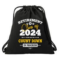 Retirement Class Of 2024 Count Down Funny Retiring Teacher Drawstring Bag