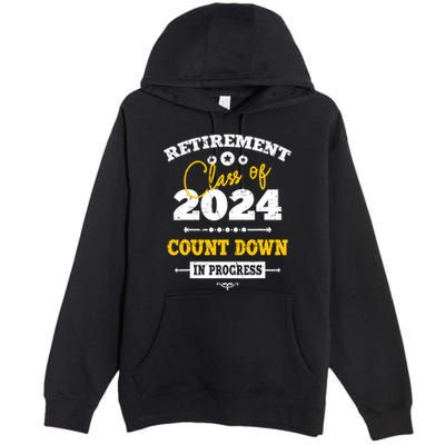 Retirement Class Of 2024 Count Down Funny Retiring Teacher Premium Pullover Hoodie