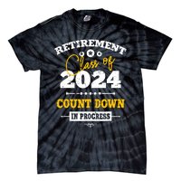 Retirement Class Of 2024 Count Down Funny Retiring Teacher Tie-Dye T-Shirt