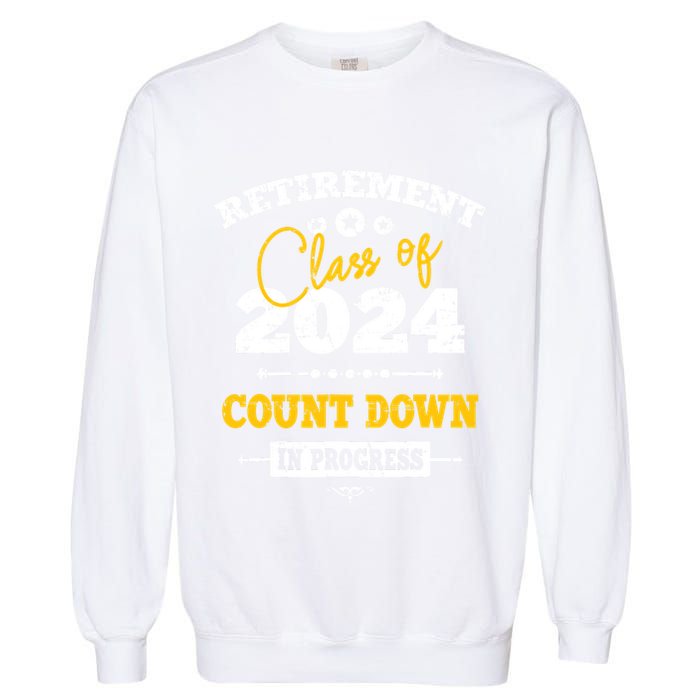 Retirement Class Of 2024 Count Down Funny Retiring Teacher Garment-Dyed Sweatshirt