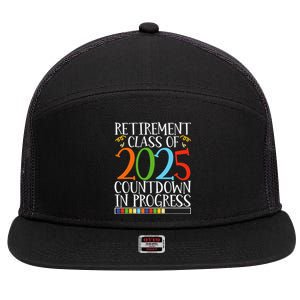 Retirement Class Of 2025 Countdown In Progress Fun Retire 7 Panel Mesh Trucker Snapback Hat