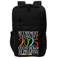 Retirement Class Of 2025 Countdown In Progress Fun Retire Impact Tech Backpack