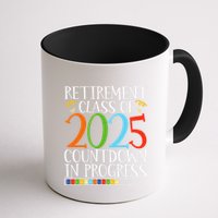 Retirement Class Of 2025 Countdown In Progress Fun Retire Mug