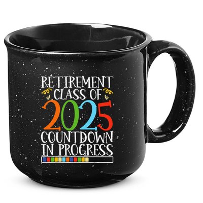 Retirement Class Of 2025 Countdown In Progress Fun Retire 15oz Campfire Ceramic Mug