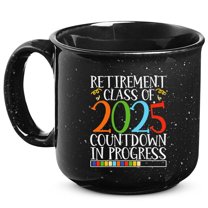 Retirement Class Of 2025 Countdown In Progress Fun Retire 15oz Campfire Ceramic Mug