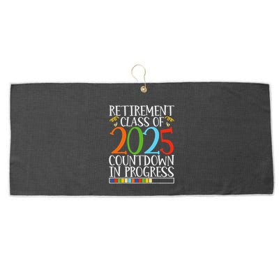 Retirement Class Of 2025 Countdown In Progress Fun Retire Large Microfiber Waffle Golf Towel