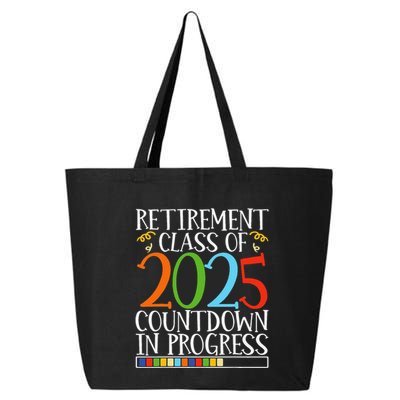 Retirement Class Of 2025 Countdown In Progress Fun Retire 25L Jumbo Tote