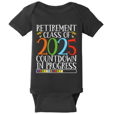 Retirement Class Of 2025 Countdown In Progress Fun Retire Baby Bodysuit