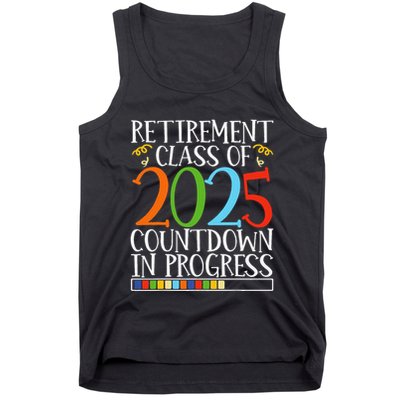 Retirement Class Of 2025 Countdown In Progress Fun Retire Tank Top