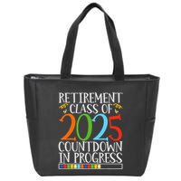 Retirement Class Of 2025 Countdown In Progress Fun Retire Zip Tote Bag
