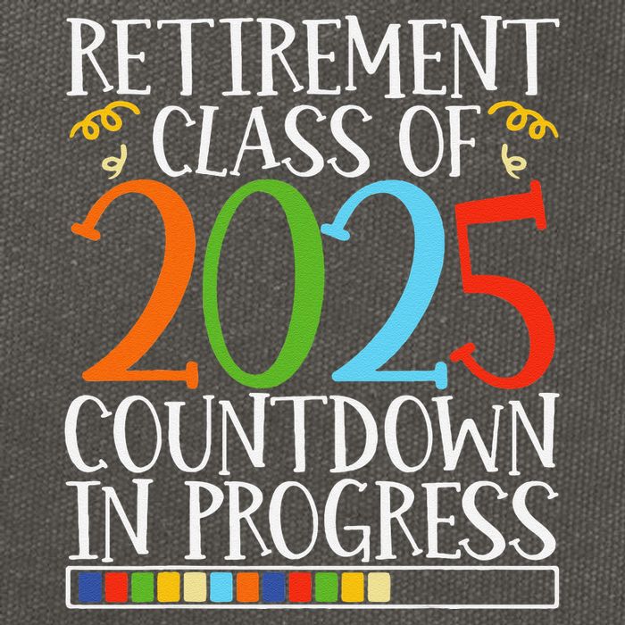 Retirement Class Of 2025 Countdown In Progress Fun Retire Cotton Canvas Backpack