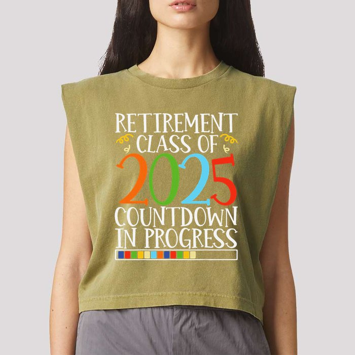 Retirement Class Of 2025 Countdown In Progress Fun Retire Garment-Dyed Women's Muscle Tee