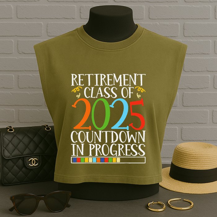 Retirement Class Of 2025 Countdown In Progress Fun Retire Garment-Dyed Women's Muscle Tee