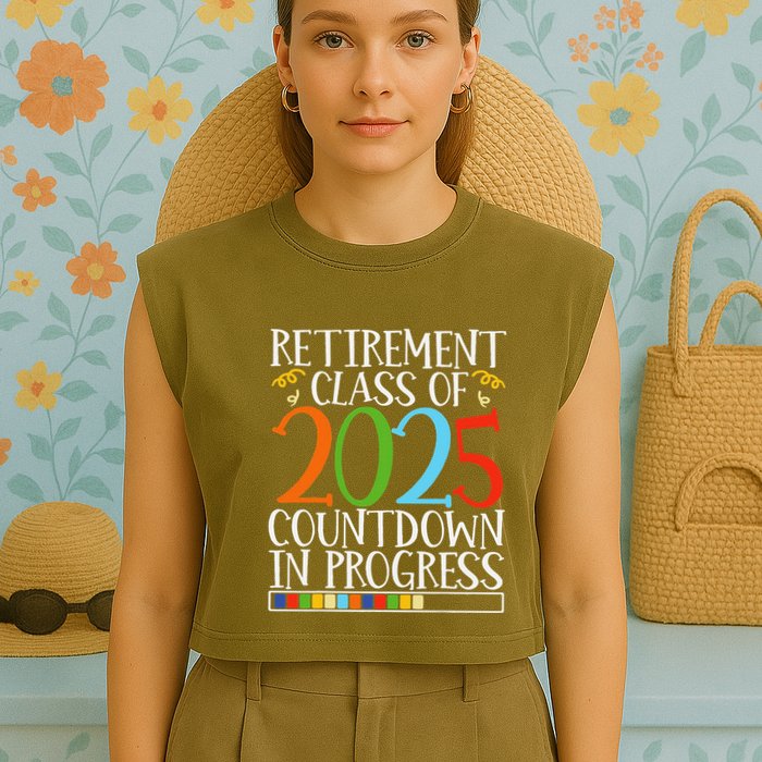 Retirement Class Of 2025 Countdown In Progress Fun Retire Garment-Dyed Women's Muscle Tee