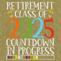 Retirement Class Of 2025 Countdown In Progress Fun Retire Garment-Dyed Women's Muscle Tee