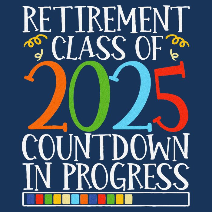 Retirement Class Of 2025 Countdown In Progress Fun Retire Infant Baby Jersey Bodysuit
