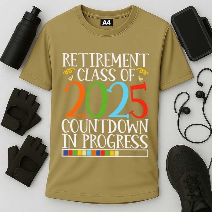 Retirement Class Of 2025 Countdown In Progress Fun Retire Performance Shirt