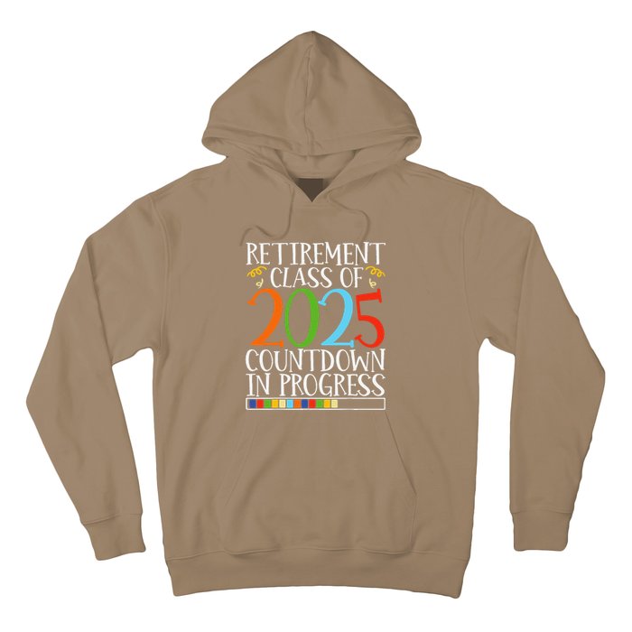 Retirement Class Of 2025 Countdown In Progress Fun Retire Hoodie