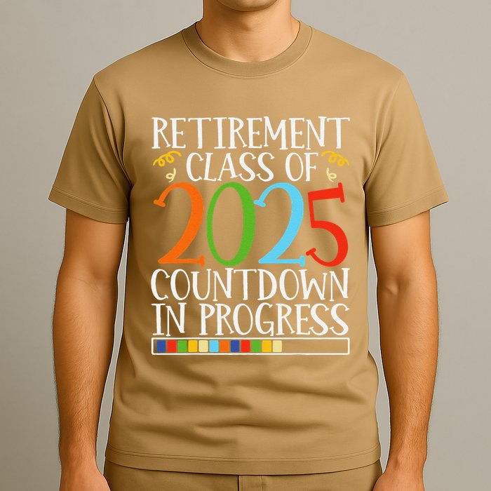 Retirement Class Of 2025 Countdown In Progress Fun Retire T-Shirt