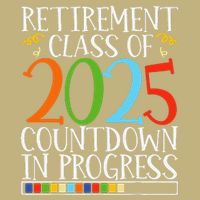 Retirement Class Of 2025 Countdown In Progress Fun Retire Button