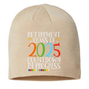 Retirement Class Of 2025 Countdown In Progress Fun Retire Sustainable Beanie