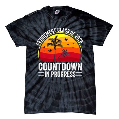 Retirement Class Of 2026 Countdown In Progress Teacher Tie-Dye T-Shirt