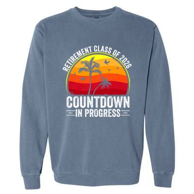 Retirement Class Of 2026 Countdown In Progress Teacher Garment-Dyed Sweatshirt