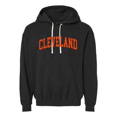 Retro Cleveland Ohio Arched Vintage Souvenir Garment-Dyed Fleece Hoodie