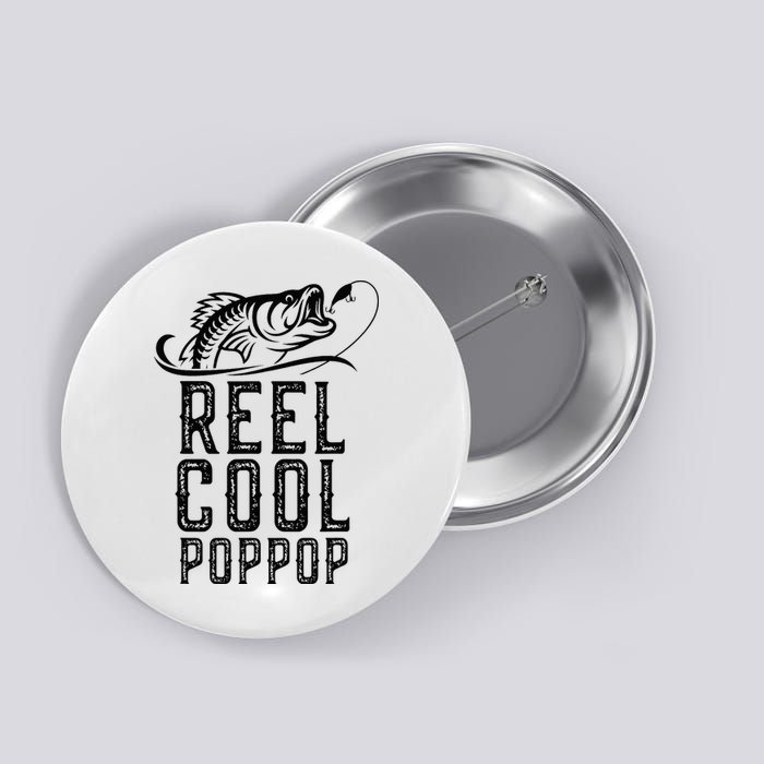 Reel Cool Pop Pop Fishing Fisherman Funny Retro PopPop Button