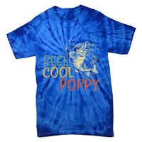 Reel Cool Poppy Vintage Fishing FatherS Day Gift Tie-Dye T-Shirt