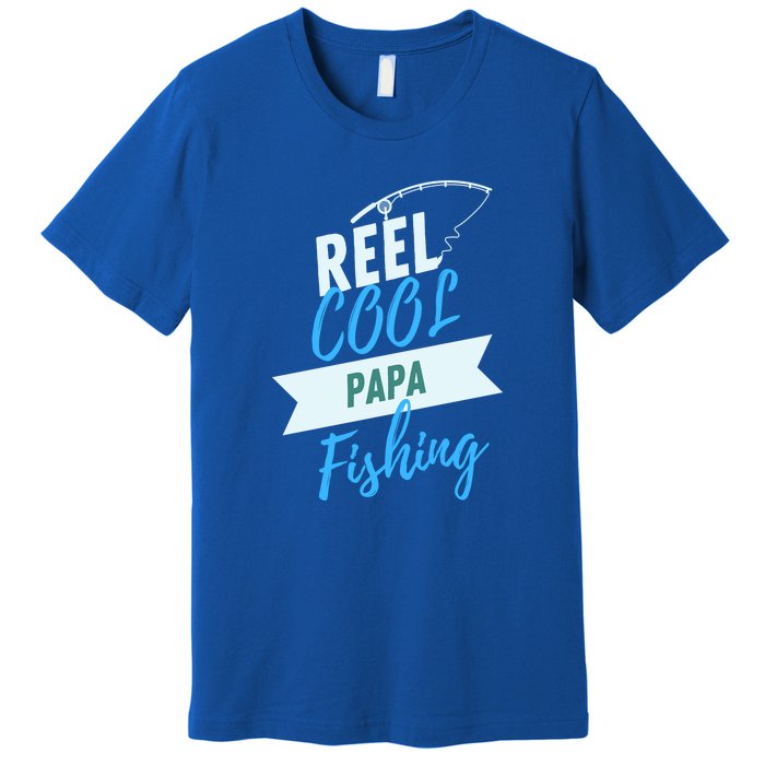 Reel Cool Papa Fishing Father's Day Gift Premium T-Shirt