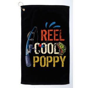 Reel Cool Poppy Fishing Grandpa Fathers Day Fisher Meaningful Gift Platinum Collection Golf Towel