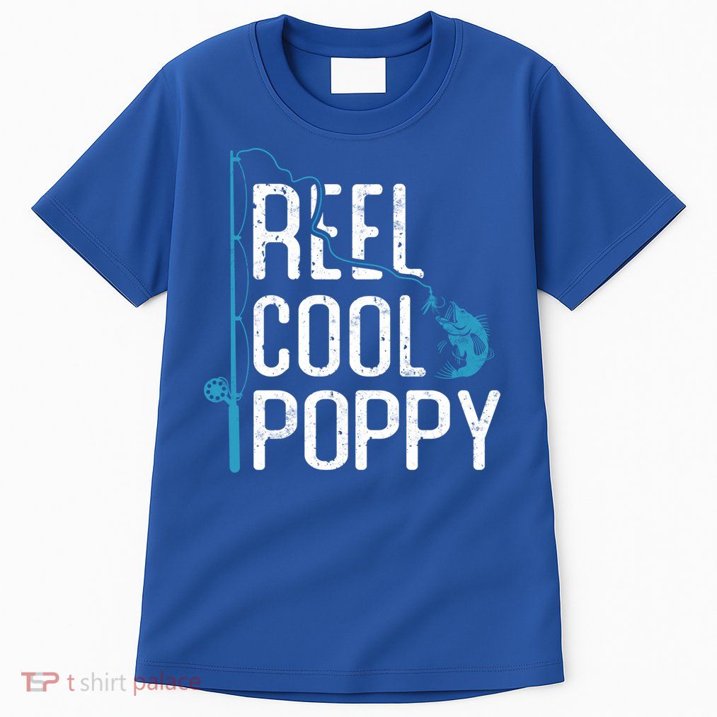 Reel Cool Poppy Fishing Father’s Day Gift Fisher Poppy Cute Gift Tall T-Shirt