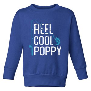 Reel Cool Poppy Fishing Father’s Day Gift Fisher Poppy Cute Gift Toddler Sweatshirt