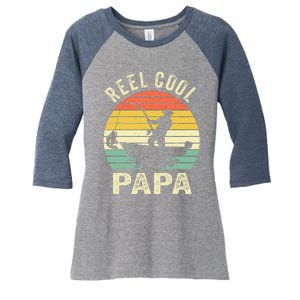 Reel Cool Papa Fishing Dad Gifts Father's Day Fisherman Fish Women's Tri-Blend 3/4-Sleeve Raglan Shirt