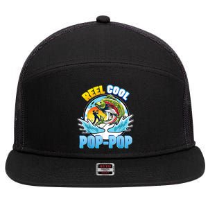 Reel Cool Pop Pop Fishing Dad Father Day Gift Papa Daddy Gift 7 Panel Mesh Trucker Snapback Hat