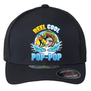 Reel Cool Pop Pop Fishing Dad Father Day Gift Papa Daddy Gift Flexfit Unipanel Trucker Cap