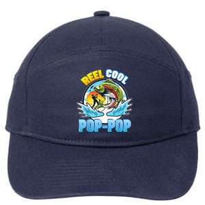 Reel Cool Pop Pop Fishing Dad Father Day Gift Papa Daddy Gift 7-Panel Snapback Hat