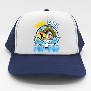 Reel Cool Pop Pop Fishing Dad Father Day Gift Papa Daddy Gift Trucker Hat